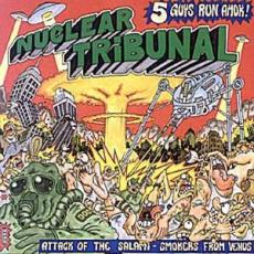 Nuclear Tribunal - Attack Of The Salami-Smokers From Venus Cover