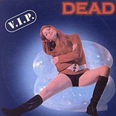 Dead - V.I.P. Cover
