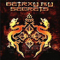 Betray My Secrets - Betray My Secrets Cover