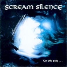 Scream Silence - To Die For... Cover