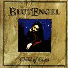 Blutengel - Child Of Glass Cover