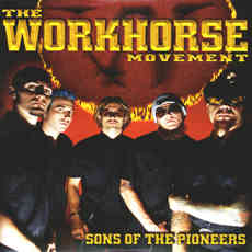 The Workhorse Movement - Sons Of The Pioneers Cover