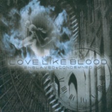 Love Like Blood - Enslaved Condemned Cover