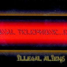 Illegal Aliens - International Telephone Cover