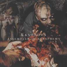 The Ravenous - Assembled In Blasphemy Cover