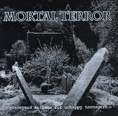 Mortal Terror - Graveyard Anthems For Unhappy Teenagers Cover