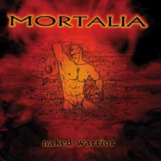 Mortalia - Naked Warrior Cover