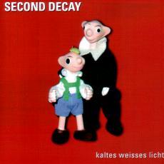 Second Decay - Kaltes Weisses Licht MCD Cover