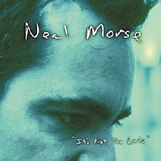 Neal Morse - It's Not Too Late Cover