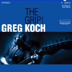 Greg Koch - The Grip! Cover