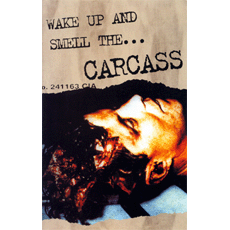 Carcass - Wake Up And Smell The ... Carcass Cover