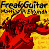 Mattias IA Eklundh - Freak Guitar Cover