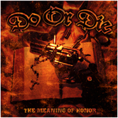 Do Or Die - The Meaning Of Honor Cover