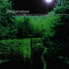 Despairation - Songs Of Love And Redemption Cover