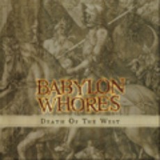 Babylon Whores - Death Of The West Cover
