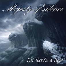 Majesty of Silence - But There's A Light Cover