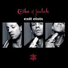 Tribe of Judah - Exit Elvis Cover