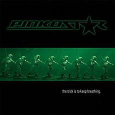 Pinkostar - The Trick Is To Keep Breathing Cover