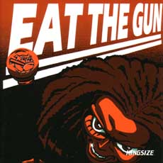 Eat The Gun - Kingsize Cover