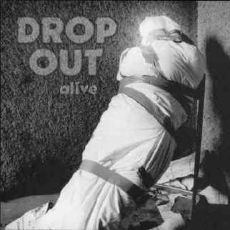 Drop Out - Alive Cover