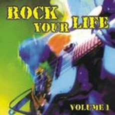 Various Artists - Rock Your Life Cover