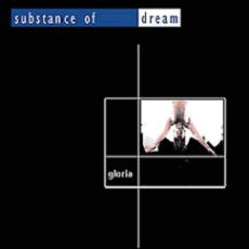 Substance of Dream - Gloria MCD Cover