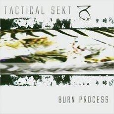 Tactical Sekt - Burn Process EP Cover
