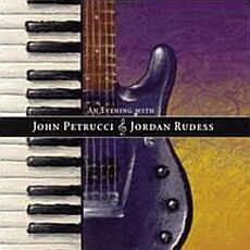 John Petrucci & Jordan Rudess - An Evening With… Cover