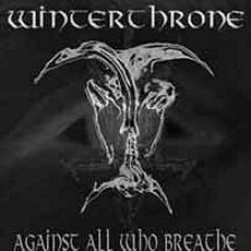 Winterthrone - Against All Who Breathe Cover