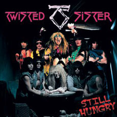 Twisted Sister - Still Hungry Cover