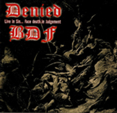 Denied vs. BDF - Live In Sin… Face Death In Judgement Cover