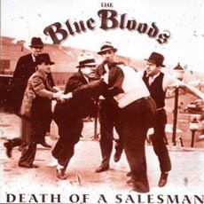 The Blue Bloods - Death Of A Salesman Cover