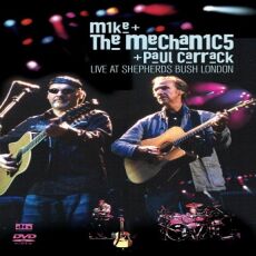 Mike and the Mechanics + Paul Carrack - Live At Shepherds Bush London Cover