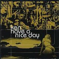 Ken - Have A Nice Day Cover