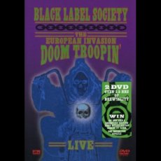 Black Label Society - The European Invasion - Doom Troopin' Live Cover