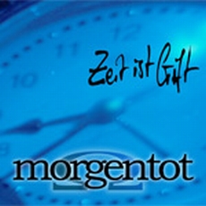 Morgentot - Zeit Ist Gift Cover