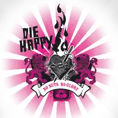 Die Happy - No Guts No Glory Cover