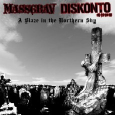 Massgrav / Diskonto - A Blaze In The Northern Sky Cover