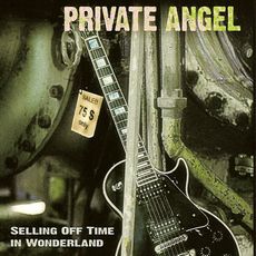 Private Angel - Selling Off Time In Wonderland Cover
