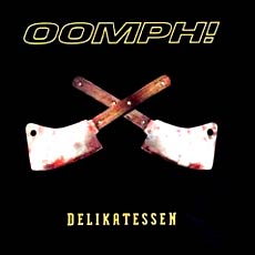 Oomph - Delikatessen Cover