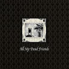 Various Artists - All My Dead Friends Cover