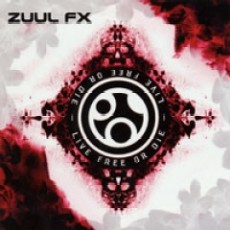 Zuul FX - Live Free Or Die Cover