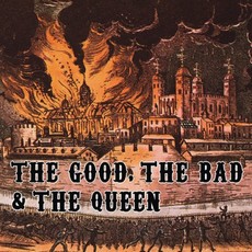 The Good - The Good, The Bad And The Queen Cover