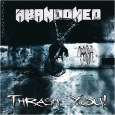 Abandoned - Thrash You Cover