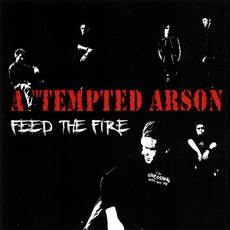 Attempted Arson - Feed The Fire EP Cover