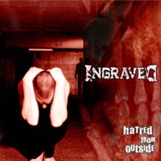 Ingraved - Hatred From Outside Cover