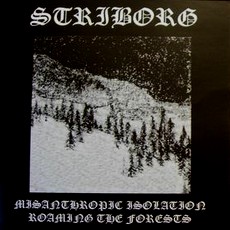 Striborg - Misanthropic Isolation - Roaming The Forests Cover