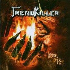Trendkiller - Living In Hell Cover