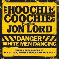 The Hoochie Coochie Men - Danger White Men Dancing Cover