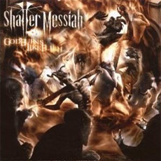 Shatter Messiah - God Burns Like Flesh Cover